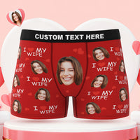 Custom Face Boxer Briefs I Love My Wife Personalised Naughty Gift for Him