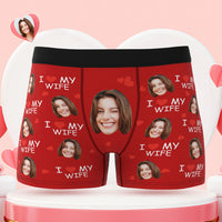 Custom Face Boxer Briefs I Love My Wife Personalised Naughty Gift for Him