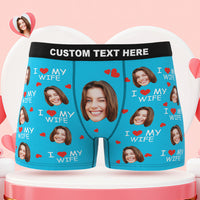 Custom Face Boxer Briefs I Love My Wife Personalised Naughty Gift for Him